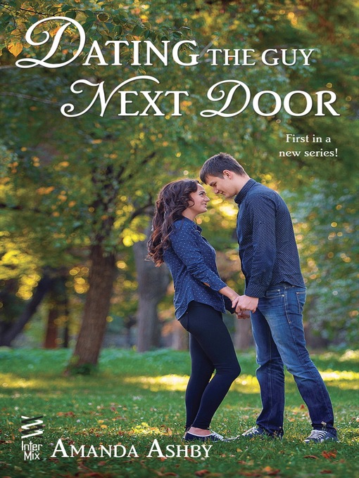 Title details for Dating the Guy Next Door by Amanda Ashby - Wait list